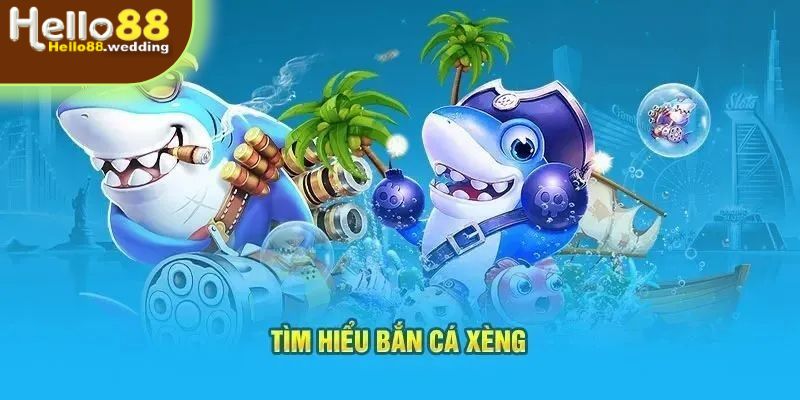 Vài nét sơ lược về game bắn cá xèng