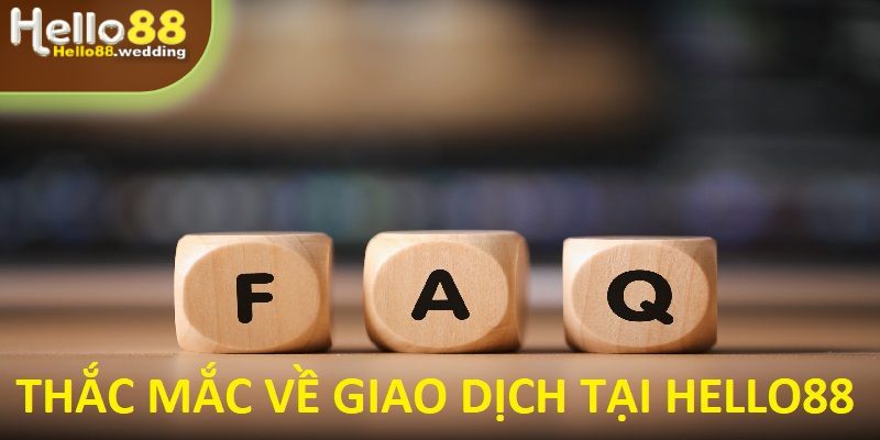 Giải đáp thắc mắc giao dịch