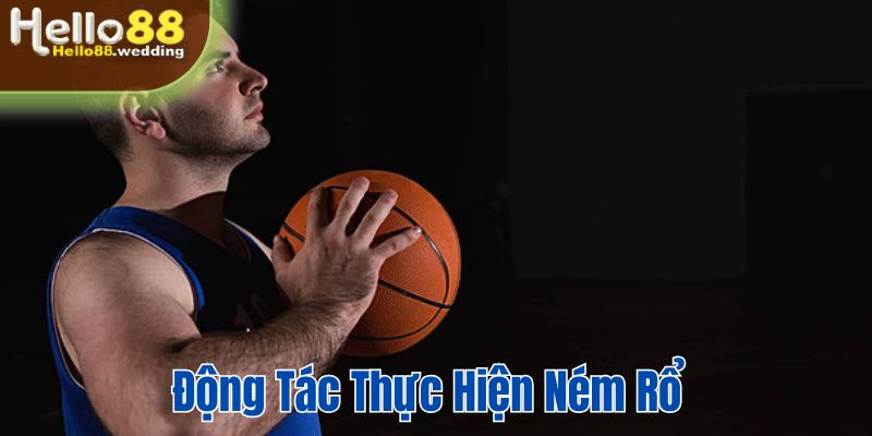 Động tác thực hiện ném